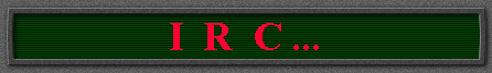 I  R  C ...